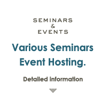 Various seminars. Event hosting. Detailed information here: ->
